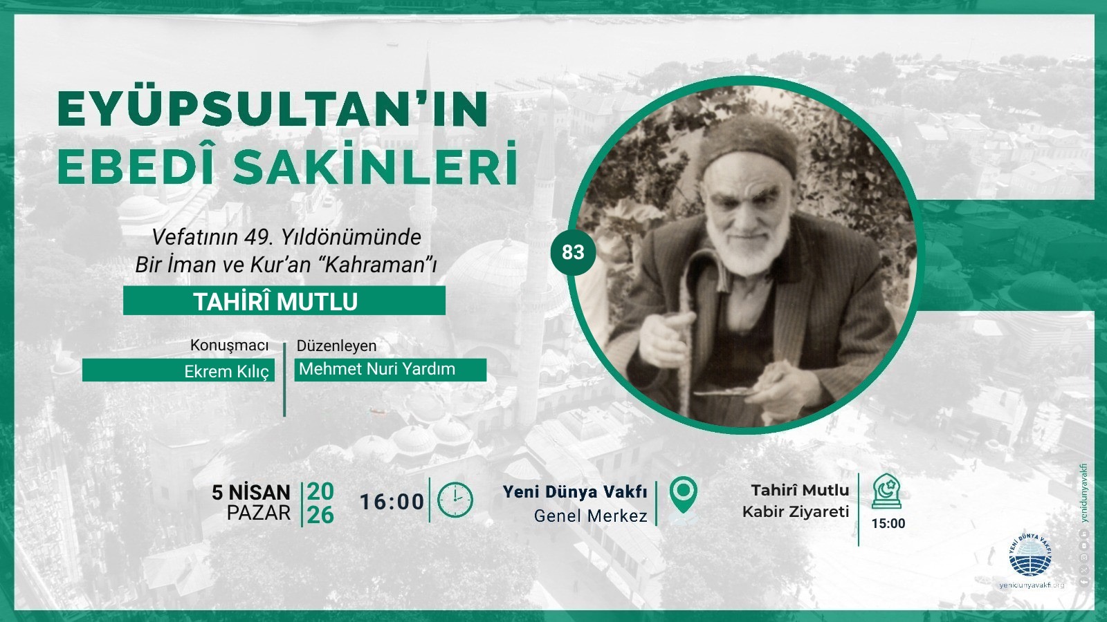Eyüpsultan’ın ebedî sakinleri - Tahirî Mutlu