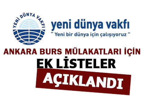 ANKARA BURS MÜLAKATLARI EK LİSTELER