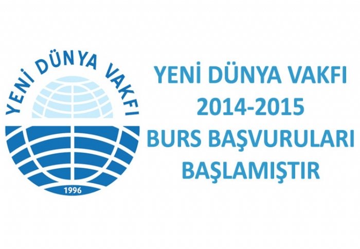 Yeni Dünya Vakfı Burs Başvuruları Başlamıştır...