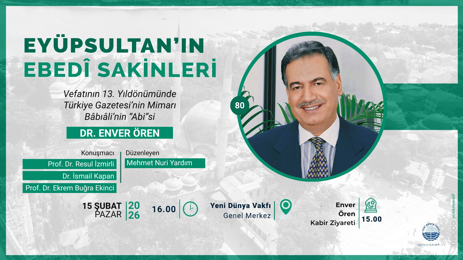 Eyüpsultan’ın Ebedi Sakinleri - Dr. Enver Ören’i Anıyoruz