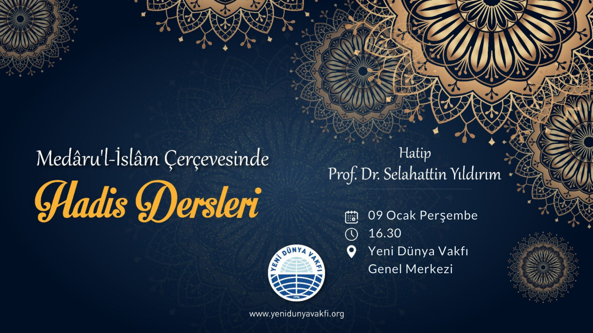 Medarü’l-İslam Ekseninde Hadis Dersleri Devam Ediyor!
