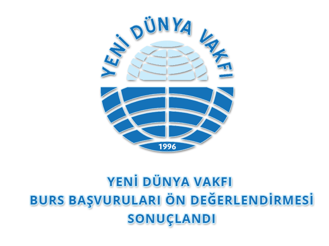 Yeni Dünya Vakfı İstanbul Genel Merkez Mülakat Listesi Açıklandı