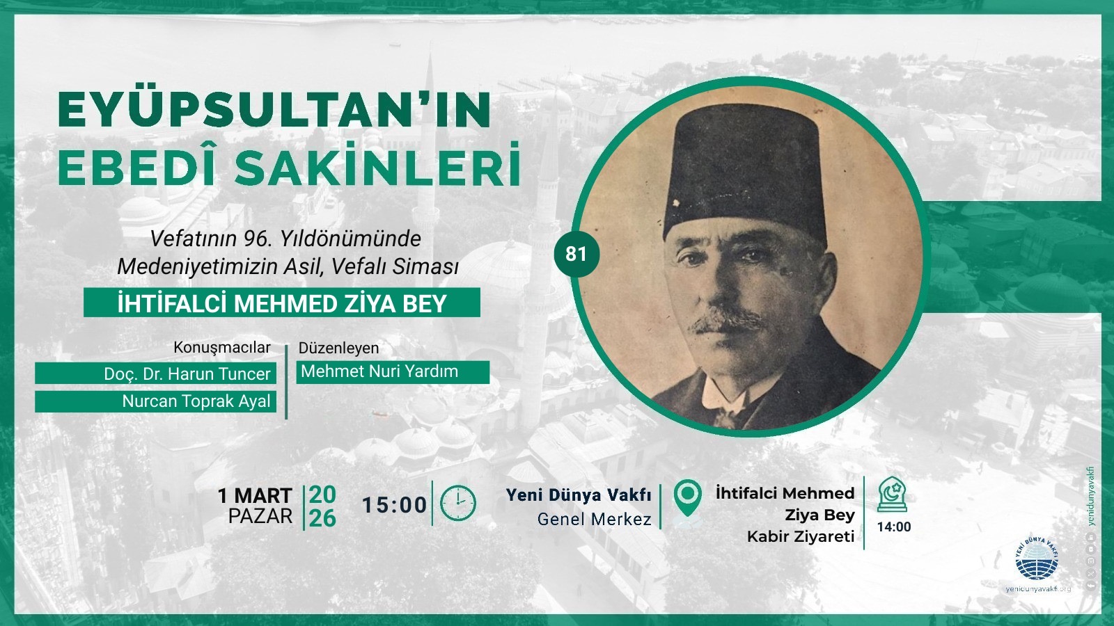 Eyüpsultan’ın Ebedi Sakinleri - İhtifalcı Mehmed Ziya Bey